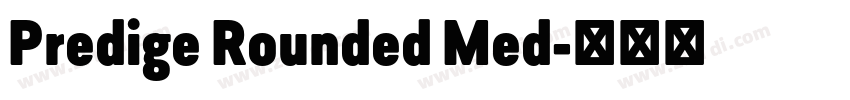 Predige Rounded Med字体转换